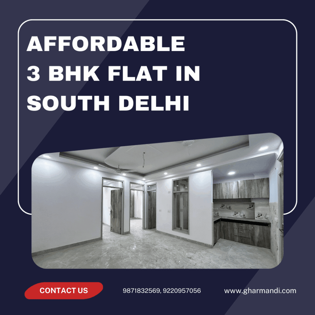 Affordable 3 BHK Flat In South Delhi
