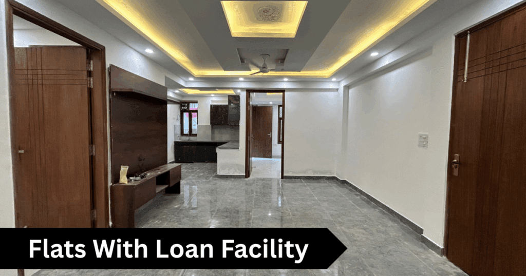 Flats With Loan Facility
