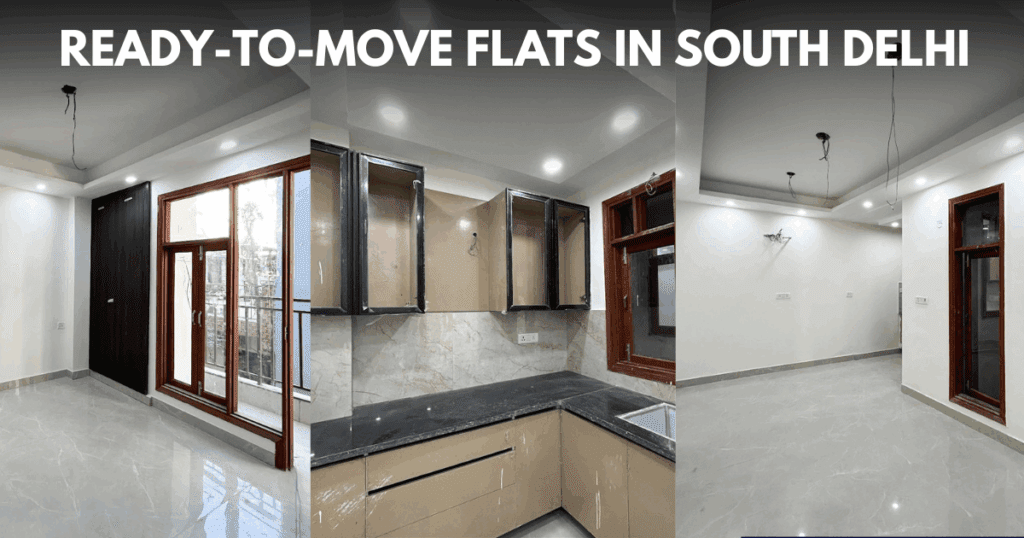READY-TO-MOVE FLATS IN SOUTH DELHI