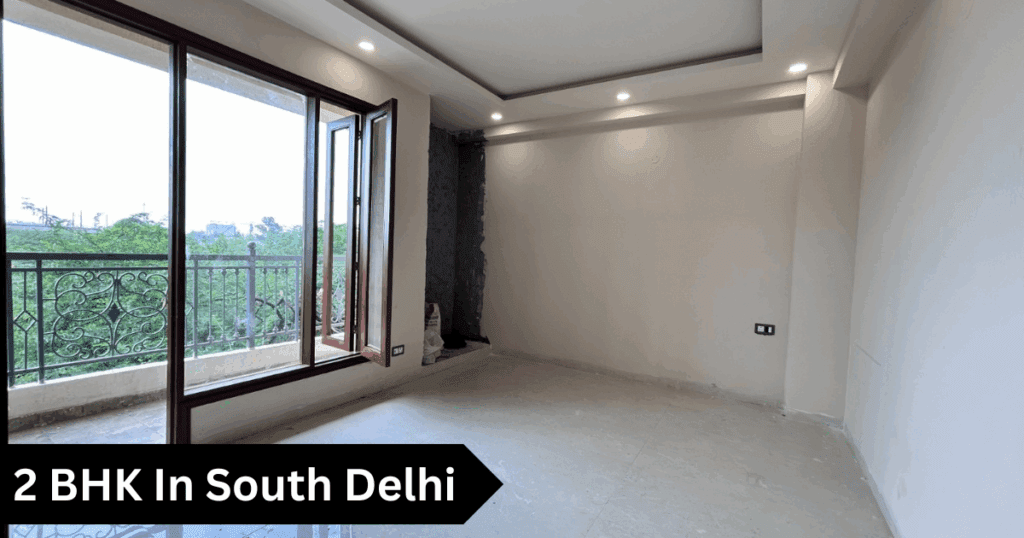 2 BHK In South Delhi