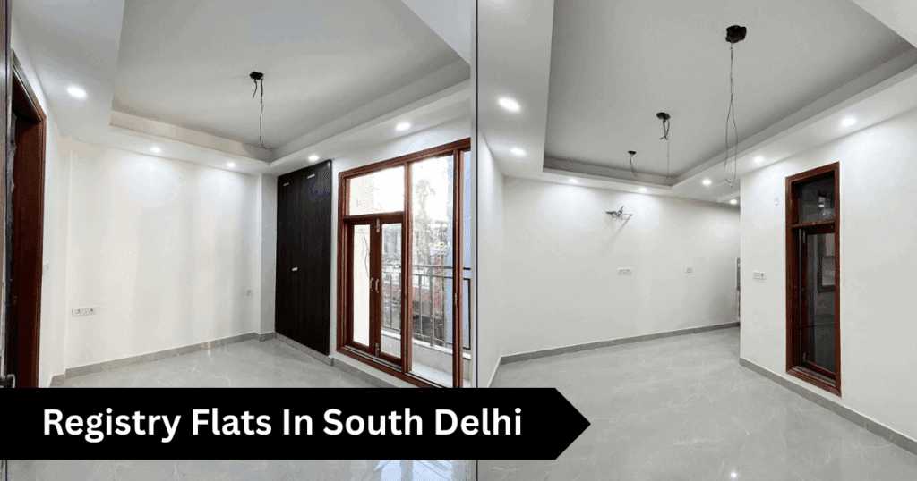 Registry Flats In South Delhi