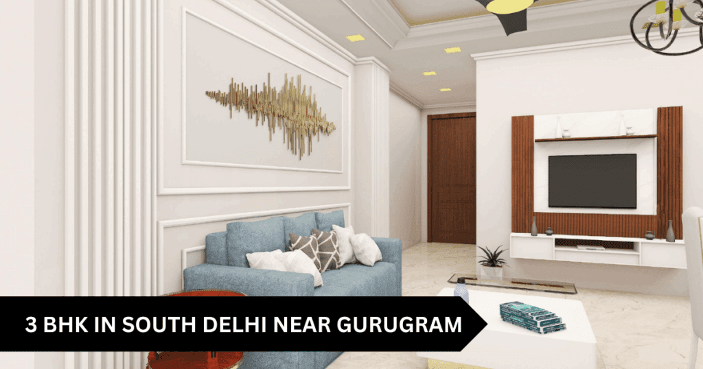 3 BHK Flat in Delhi near Gurugram