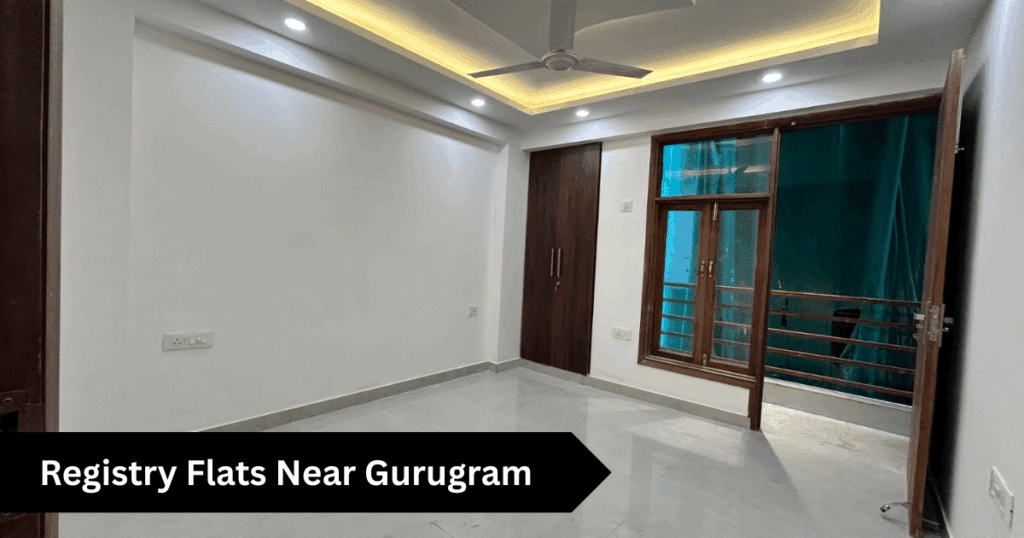 Registry Flats Near Gurugram