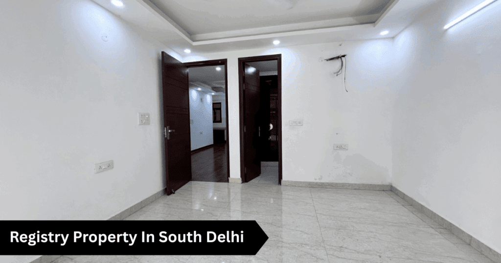 Registry Property In South Delhi