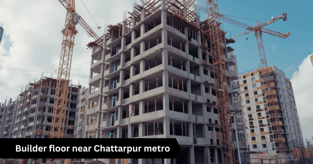 Builder floor near Chattarpur metro