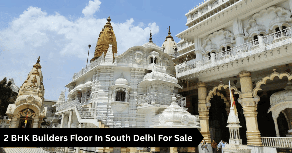 2 BHK Builders Floor In South Delhi For Sale