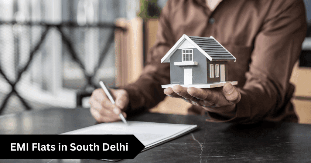 EMI Flats in South Delhi