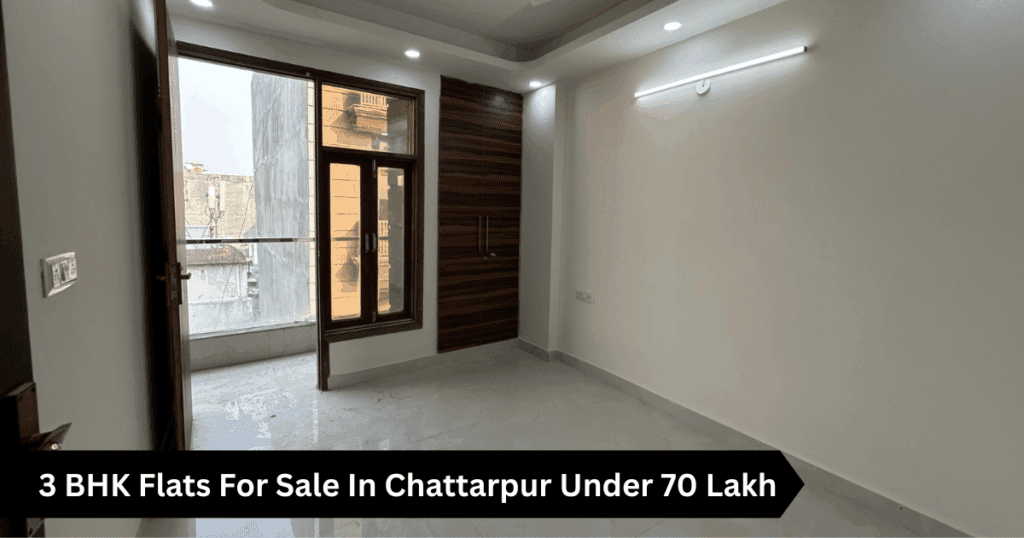 3 BHK flats for sale in Chattarpur under 70 lakh