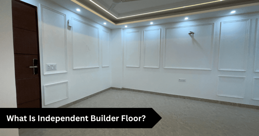 What is Independent Builder Floor?