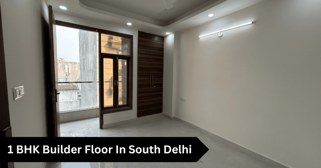 1 BHK builder floor in South Delhi