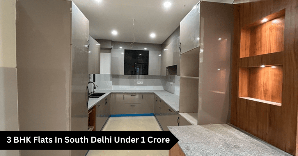 3 BHK Flat In South Delhi Under 1 Crore