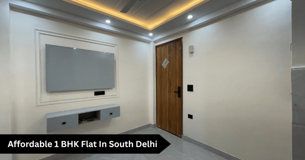 Affordable 1 BHK Flat In South Delhi