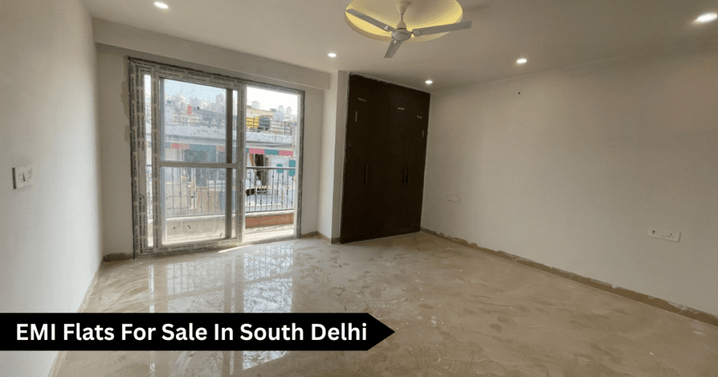 EMI Flats For Sale In South Delhi