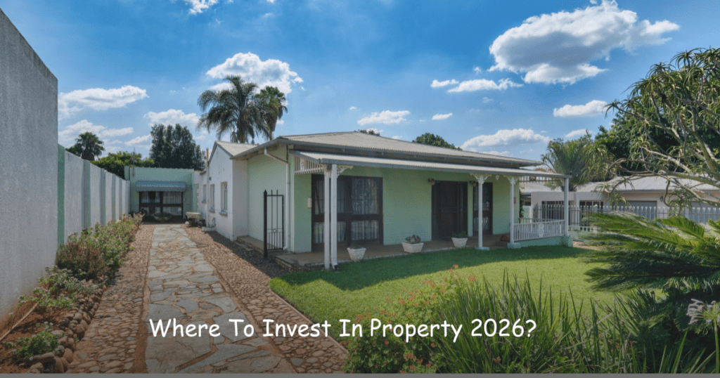 Where To Invest In Property 2026?