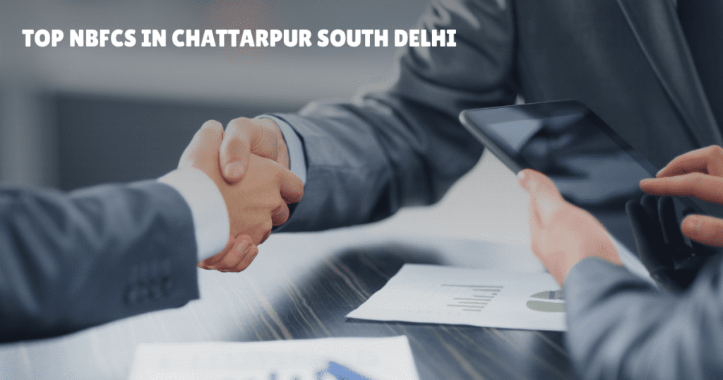 Top NBFCs In Chattarpur South Delhi