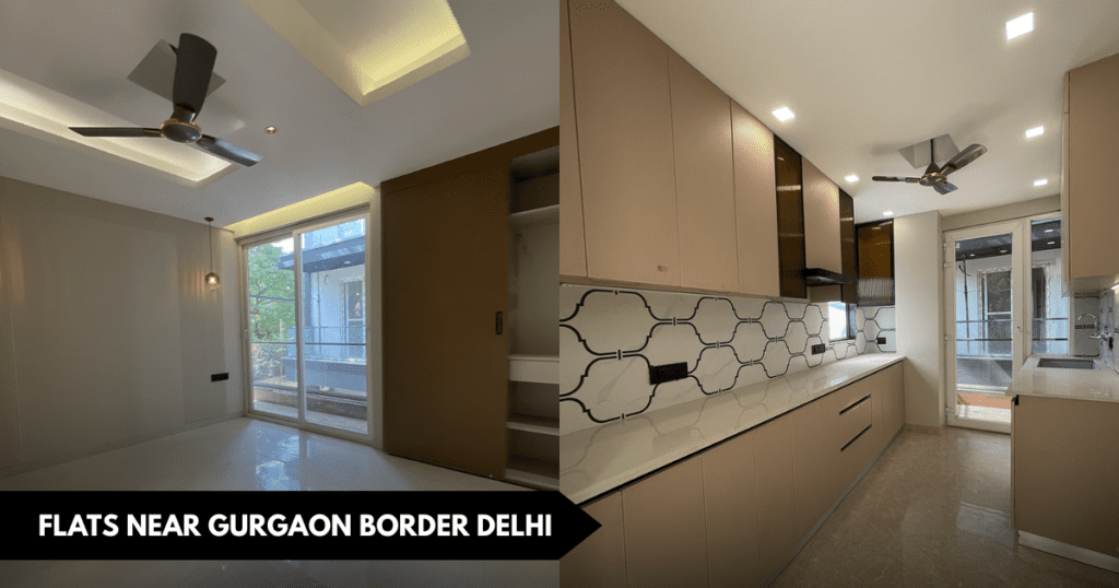 Flats Near Gurgaon Border Delhi