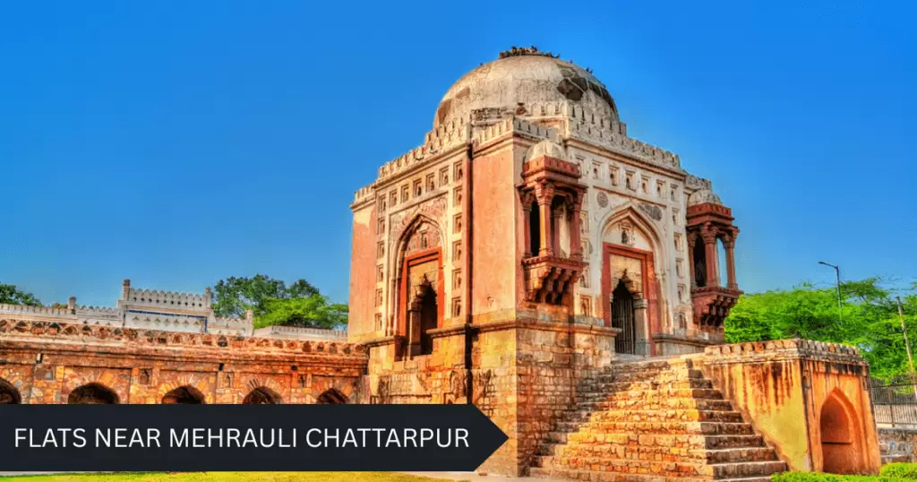 Flats Near Mehrauli Chattarpur