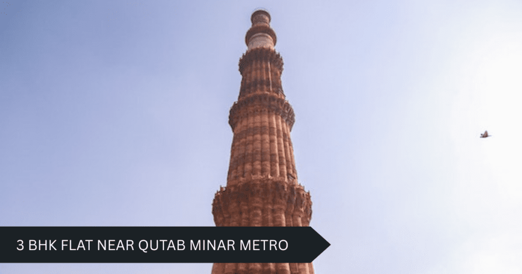 3 BHK Flat Near Qutab Minar Metro