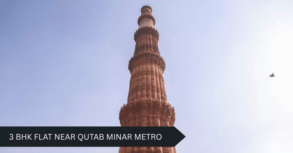 3 BHK Flat Near Qutab Minar Metro